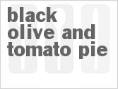 recipe for black olive and tomato pie