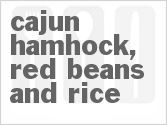 recipe for cajun ham hock, red beans and rice