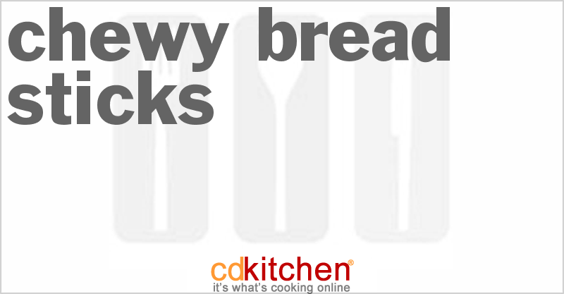 Chewy Bread Sticks - CDKitchen.com