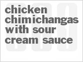 recipe for chicken chimichangas with sour cream sauce
