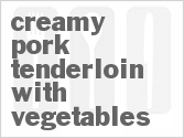 recipe for slow cooker creamy pork tenderloin with vegetables