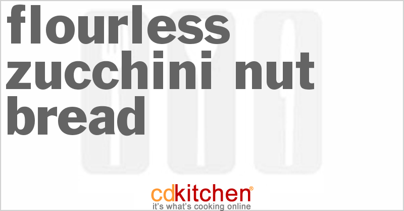 Flourless Zucchini Nut Bread - CDKitchen.com