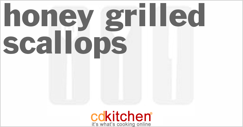Honey Grilled Scallops - CDKitchen.com