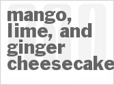 recipe for mango, lime, and ginger cheesecake