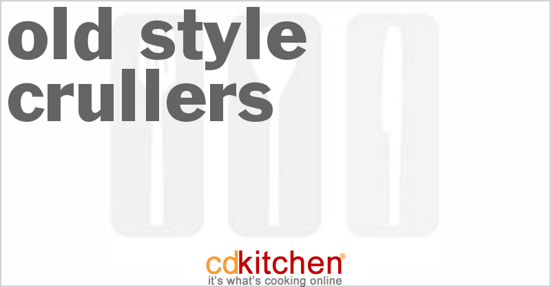 Old-Style Crullers - CDKitchen.com