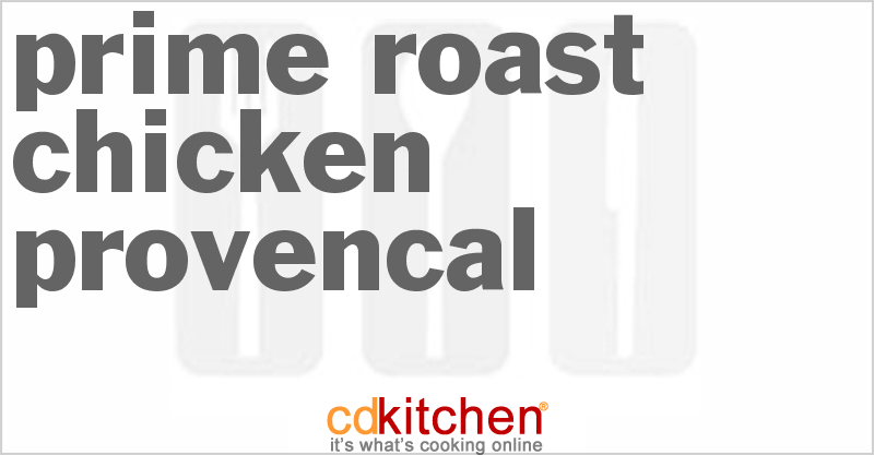Prime Roast Chicken Provencal - CDKitchen.com
