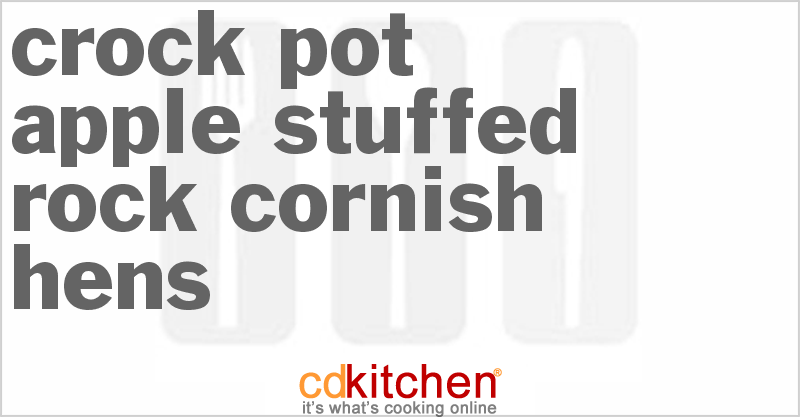 Apple Stuffed Rock Cornish Hens - CDKitchen.com