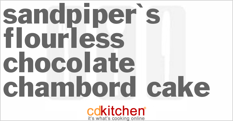Sandpiper's Flourless Chocolate Chambord Cake - CDKitchen.com