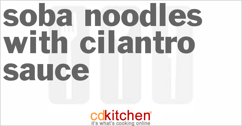 Soba Noodles With Cilantro Sauce - CDKitchen.com