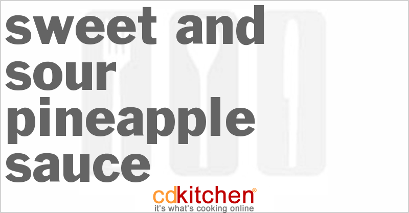 Sweet And Sour Pineapple Sauce - CDKitchen.com