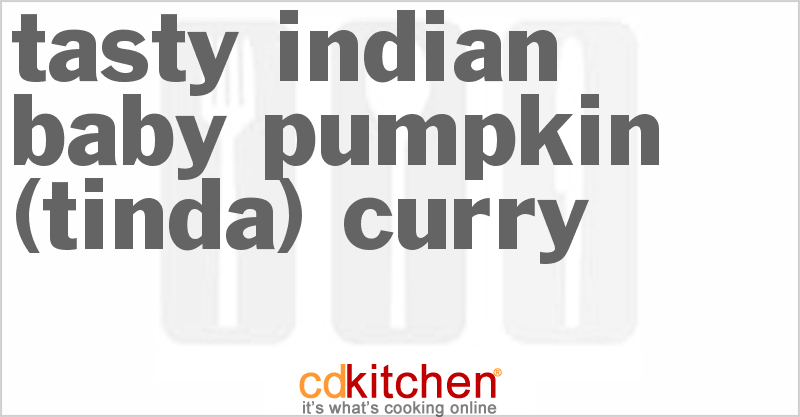 Tasty Indian Baby Pumpkin (Tinda) Curry - CDKitchen.com