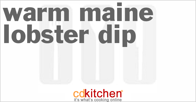 Warm Maine Lobster Dip - CDKitchen.com
