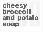 Cheesy Broccoli And Potato Soup