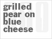 Grilled Pear On Blue Cheese