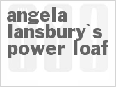 recipe for angela lansbury's power loaf