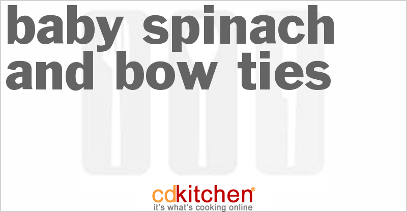 Baby Spinach And Bow Ties - CDKitchen.com