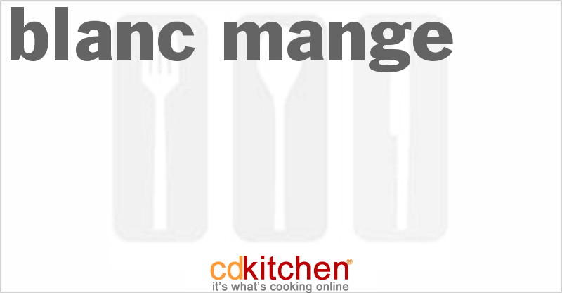 Blanc Mange - CDKitchen.com