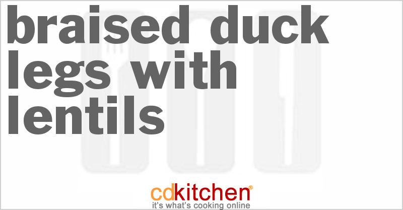 Braised Duck Legs With Lentils - CDKitchen.com