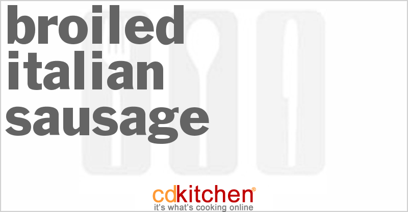 Broiled Italian Sausage - CDKitchen.com