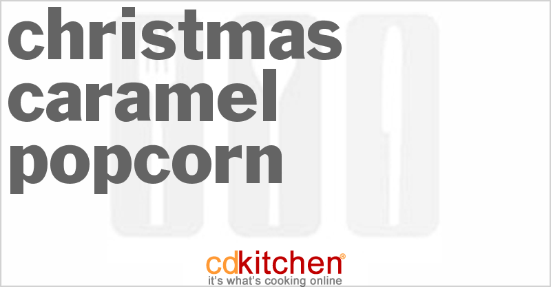 Christmas Caramel Popcorn - CDKitchen.com