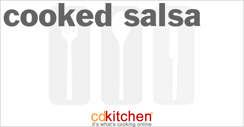 Cooked Salsa - CDKitchen.com