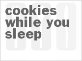 recipe for cookies while you sleep