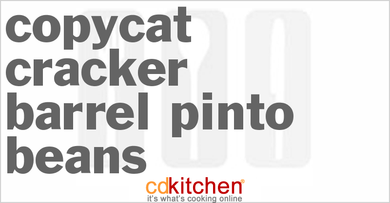 Cracker Barrel Pinto Beans - CDKitchen.com
