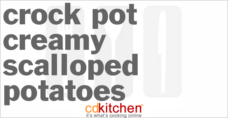 Creamy Scalloped Potatoes - CDKitchen.com