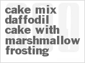 recipe for cake mix daffodil cake with marshmallow frosting