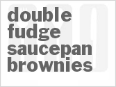 recipe for double fudge saucepan brownies