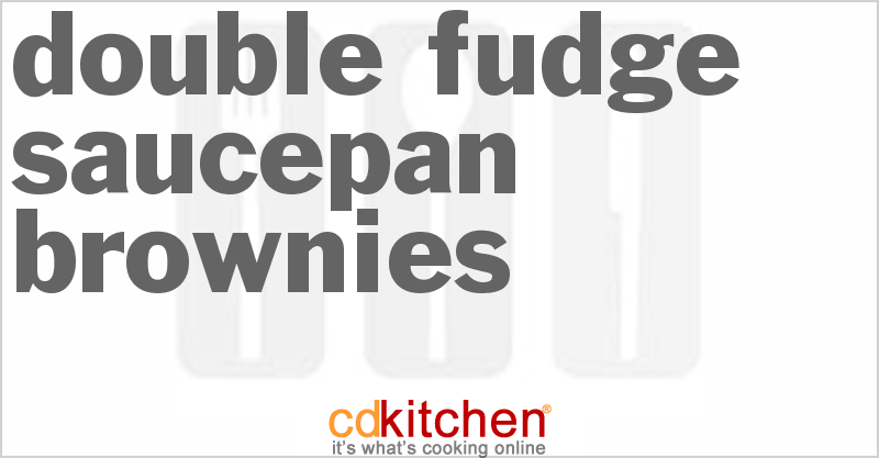 Double Fudge Saucepan Brownies - CDKitchen.com