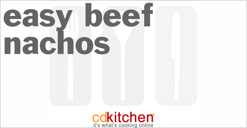 Easy Beef Nachos - CDKitchen.com