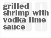 recipe for grilled shrimp with vodka-lime sauce