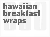 recipe for hawaiian breakfast wraps