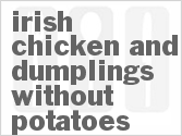 recipe for irish chicken and dumplings without potatoes