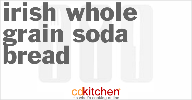 Irish Whole-Grain Soda Bread - CDKitchen.com