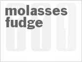 recipe for molasses fudge