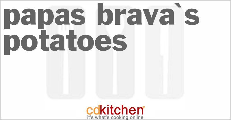 Papas Brava's Potatoes - CDKitchen.com