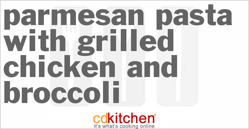 McAlister s Harvest Chicken Salad Parmesan Pasta With Grilled Chicken And Broccoli Recipe 