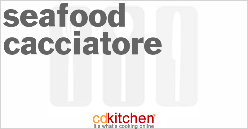 Seafood Cacciatore - CDKitchen.com