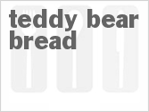 recipe for teddy bear bread