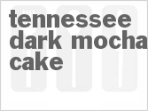 recipe for tennessee dark mocha cake