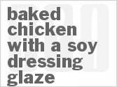 Baked Chicken With A Soy-Dressing Glaze