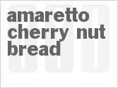 recipe for amaretto cherry nut bread