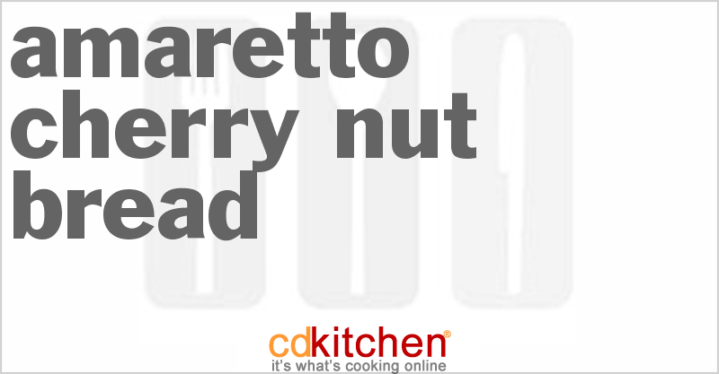 Amaretto Cherry Nut Bread - CDKitchen.com