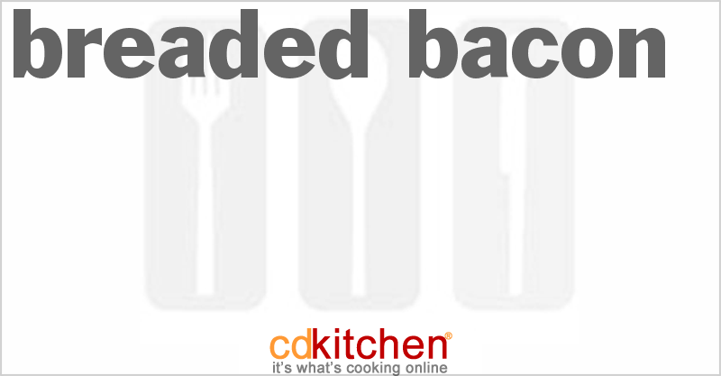 Breaded Bacon - CDKitchen.com