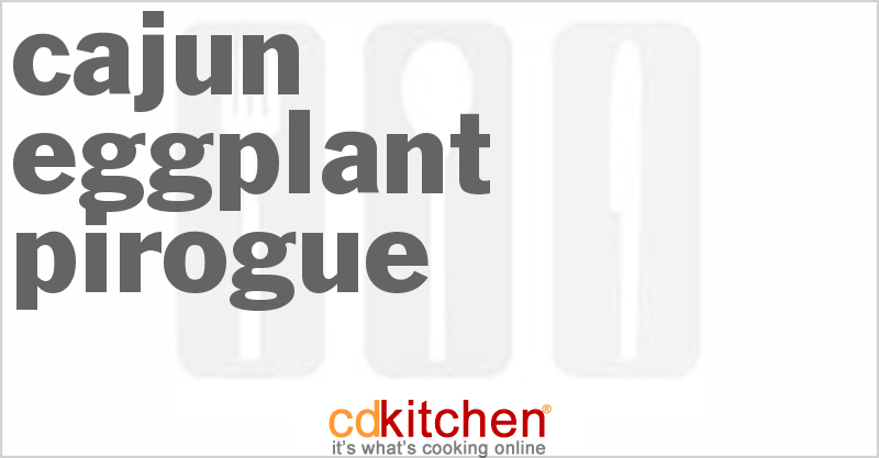Cajun Eggplant Pirogue - CDKitchen.com