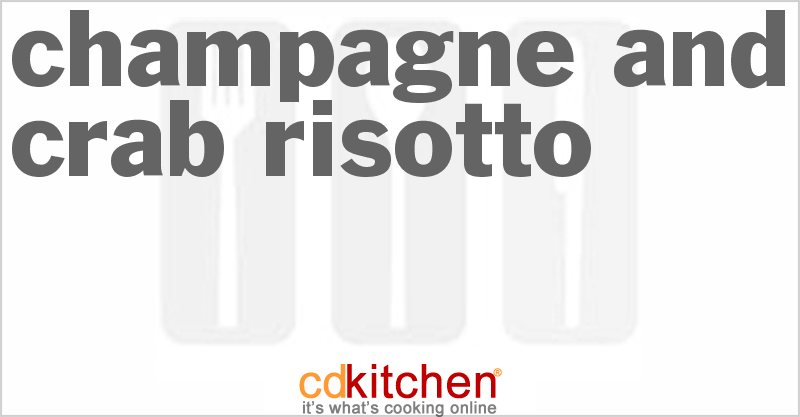Champagne And Crab Risotto - CDKitchen.com