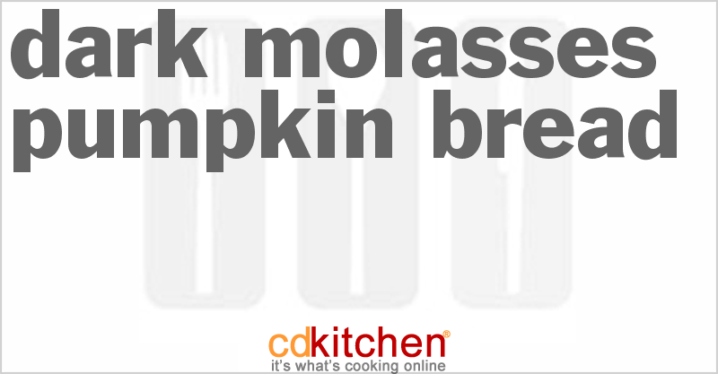 Dark Molasses Pumpkin Bread - CDKitchen.com