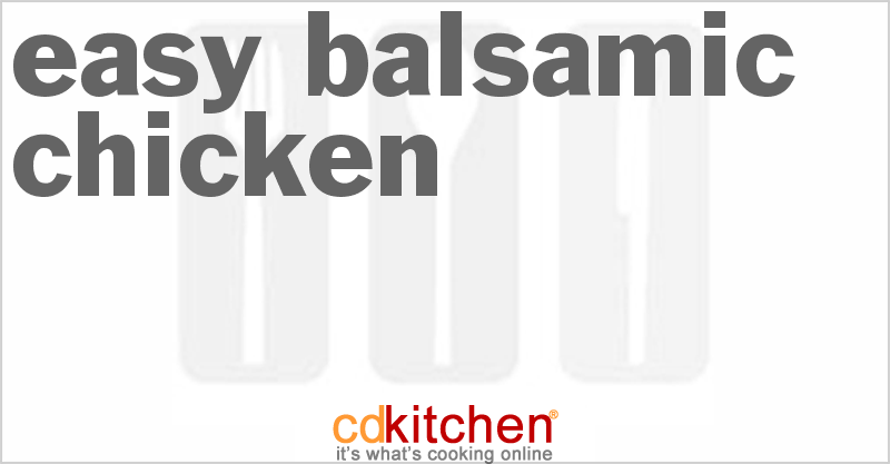 Easy Balsamic Chicken - CDKitchen.com